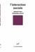 L'interaction sociale