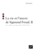La vie et l'oeuvre de Sigmund Freud. II : Les années de maturité, 1901-1919