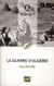 La guerre d'Algérie (2e édition)