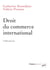 Droit du commerce international (2e édition)