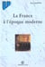 La france a l'epoque moderne