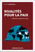 Rivalités pour la paix