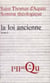 Somme théologique : La Loi ancienne, I (ancienne édition)