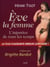 Eve, la femme - L'injustice de tous les temps