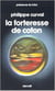 La forteresse de coton
