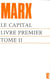 Le capital, livre premier Tome 2