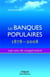 Les banques populaires 1878-2008 - 130  ans de coopération
