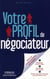 Votre profil de négociateur