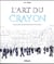 L'art du crayon