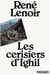 Les Cerisiers d'Ighil