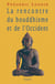 La rencontre du bouddhisme et de l'Occident
