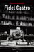 Fidel Castro - biographie à deux voix