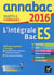 Annabac - l'intégrale du bac es (édition 2016)