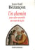 Un chemin pour aller ensemble au coeur de la foi (n ed)
