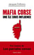 Mafia corse : une île sous influence
