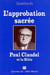 L'approbation sacrée - Paul Claudel et la Bible