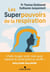 Les Superpouvoirs de la respiration