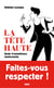 La tête haute - guide d'autodéfense intellectuelle