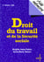 Droit du travail et de la securite sociale 11eme edition