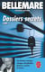 Dossiers secrets (Tome 1)