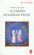 Le chemin de longue étude