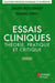 Essais cliniques : théorie, pratique et critique (4e edition)