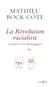 La révolution racialiste et autres virus idéologiques