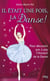 Il Etait Une Fois, La Danse