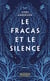 Le Fracas et le silence
