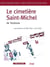 Recherches archéologiques : cimetière de saint Michel de Toulouse