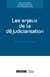 Les enjeux de la déjudiciarisation