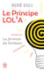 Le principe LOL2A - la formule du bonheur