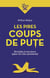 Les pires coups de pute - de Judas à nos jours (pour ne citer personne)