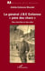 Le général J.B.E Estienne "père des chars" - des chenilles et des ailes