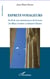 Esprits voyageurs - au fil de nos réminiscences de lecteurs - de Blaise Cendrars à Edouard Glissant