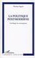La politique postmoderne - généalogie du contemporain