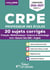 CRPE 2026-2027 - L3 - 20 sujets corrigés - Épreuves d'admissibilité : Français et Mathématiques - Histoire-Géo-EMC, Sciences et techno, Anglais, Arts