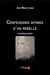 Confessions intimes d'un rebelle - autobiographie