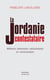 La Jordanie contestataire - militants islamistes nationalistes et communistes