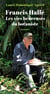 Francis Hallé : les vies heureuses du botaniste