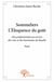 Sommeliers, l'éloquence du goût - des professionnels au service des vins et des harmonies de bouche