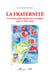 La fraternité : une avant-garde chrétienne et socialiste pour le XXIe siècle