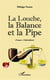 La louche, la balance et la pipe - cancer : l'abécédaire