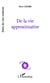 De la vie approximative