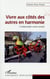 Vivre aux côtés des autres en harmonie - l'indispensable ciment sociétal