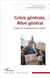 Grève générale, Rêve général : Espoir de transformation sociale