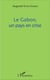 Le Gabon, un pays en crise