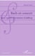 Bach en concert - essai sur les variations Goldberg