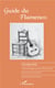 Guide du flamenco (4e édition)