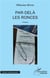 Par-delà les ronces